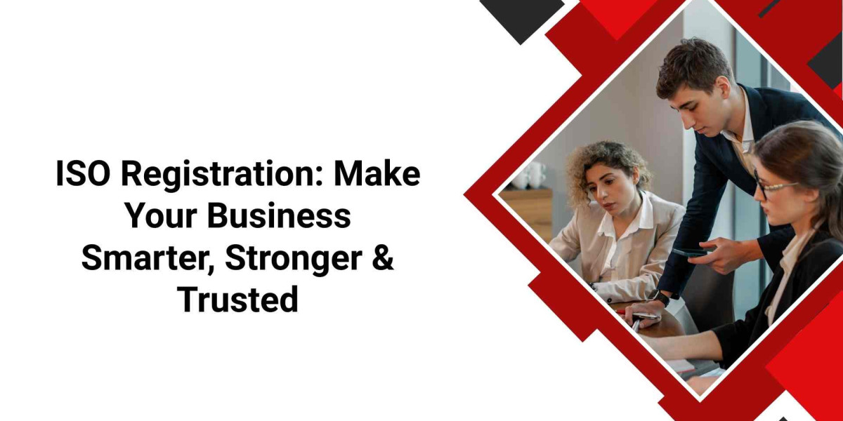 ISO Registration: Make Your Business Smarter, Stronger & Trusted
