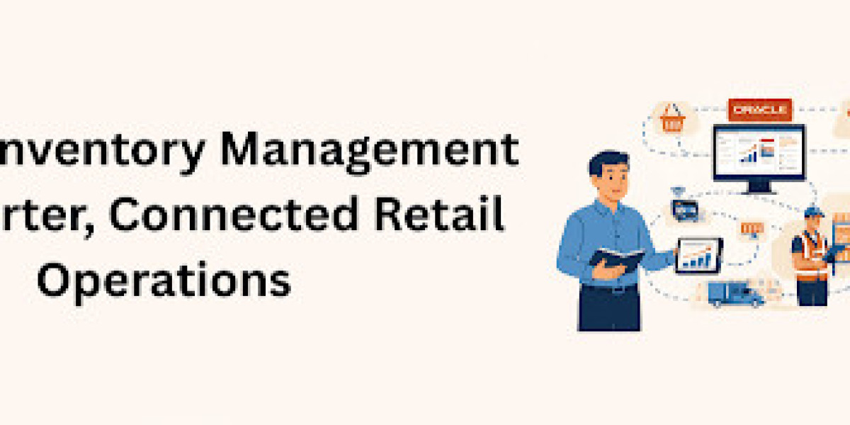 Oracle Inventory Management for Smarter, Connected Retail Operations