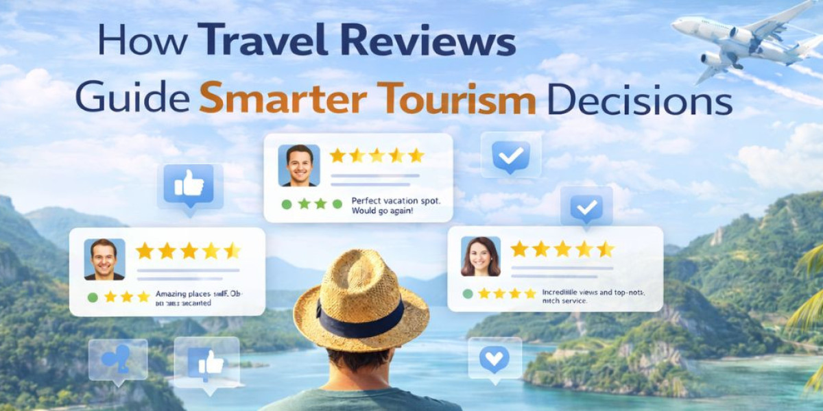 How Travel Reviews Guide Smarter Tourism Decisions