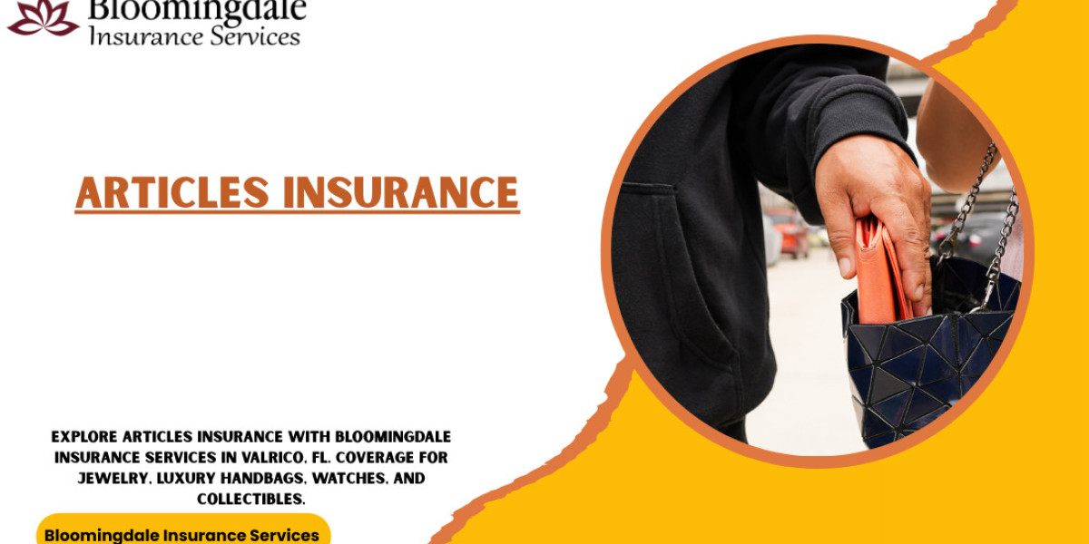 Articles Insurance in Valrico, FL | Bloomingdale Insurance Services