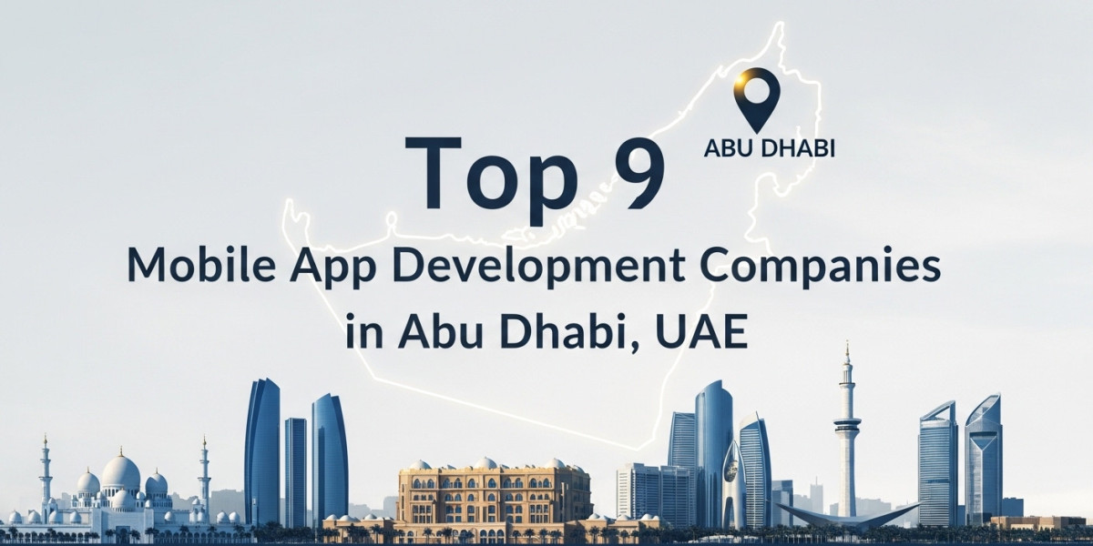 Top 9 Mobile App Development Companies in Abu Dhabi, UAE