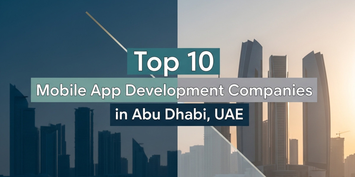 Top 10 Mobile App Development Companies in Abu Dhabi, UAE