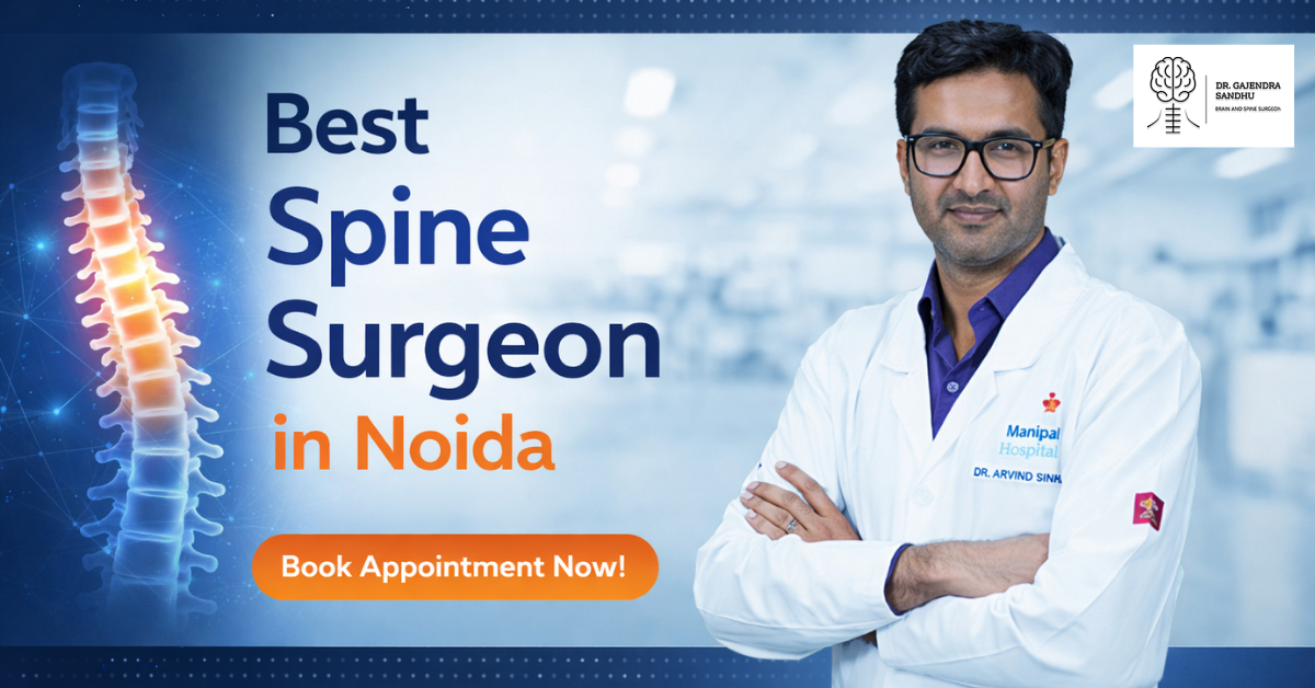 Best Spine Surgeon in Noida: Dr. Gajendra Singh Sandhu