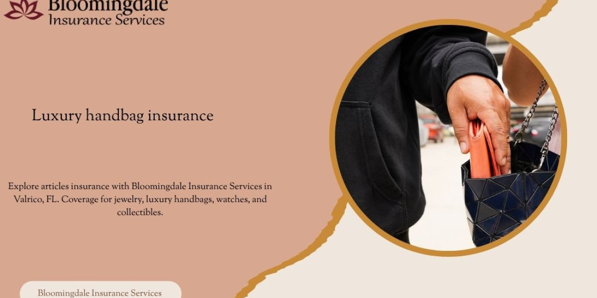 Protect Your Valuables with Luxury Handbag Insurance from Bloomingdale Insurance Services