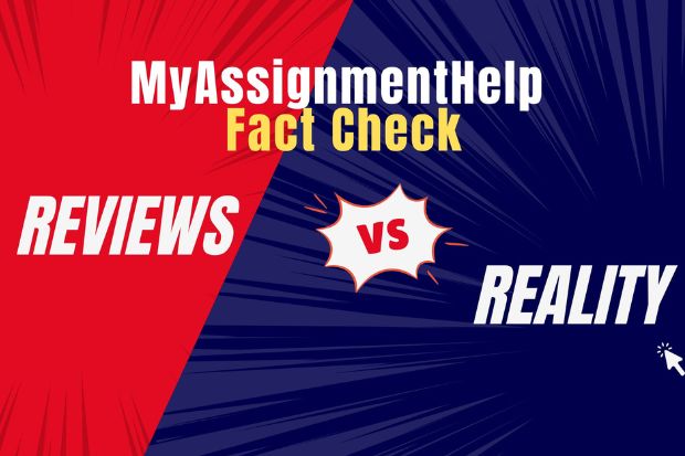 MyAssignmentHelp Fact Check: Reviews vs Reality – MyAssignmentHelp Reviews