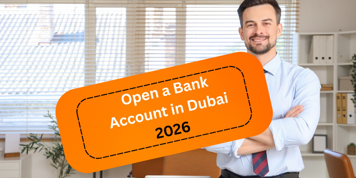 The Ultimate Guide to Business Bank Account Opening in Dubai (2026)