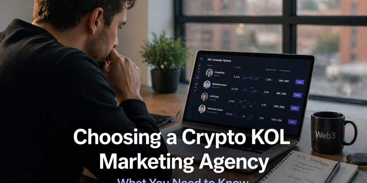 Choosing a Crypto KOL Marketing Agency: What You Need to Know