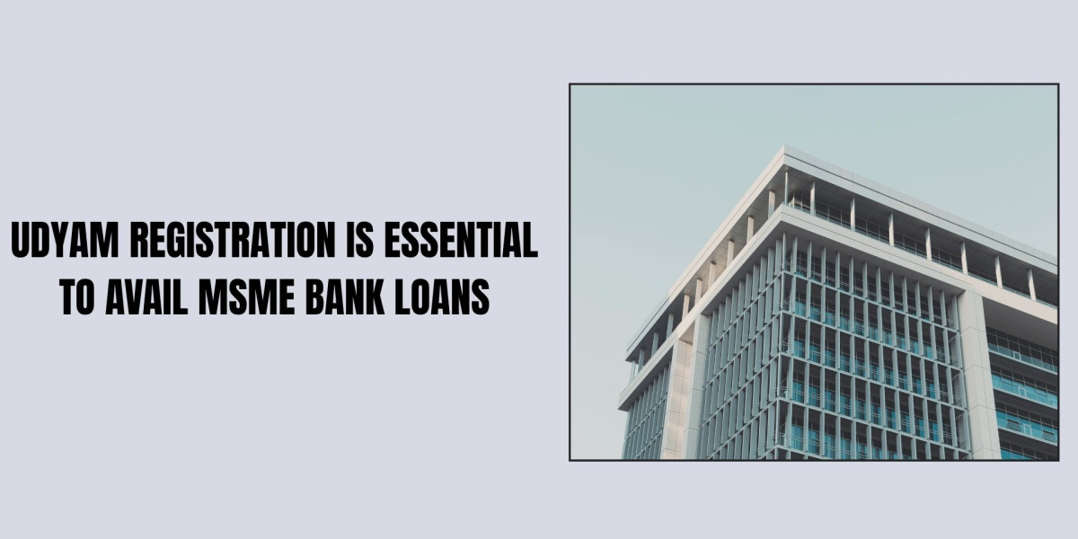 Udyam Registration is essential to avail MSME bank loans