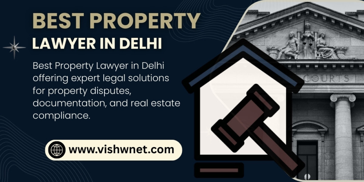 Best Real Estate Lawyer Delhi: Protect Your Property Investment