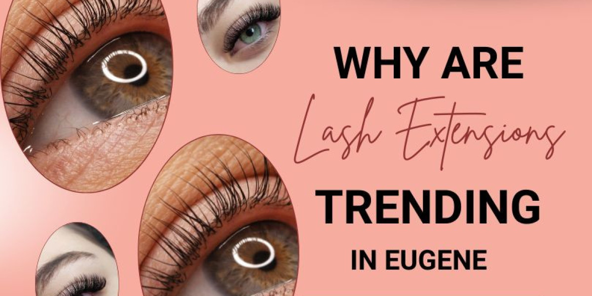Why Are Lash Extensions Trending in Eugene?