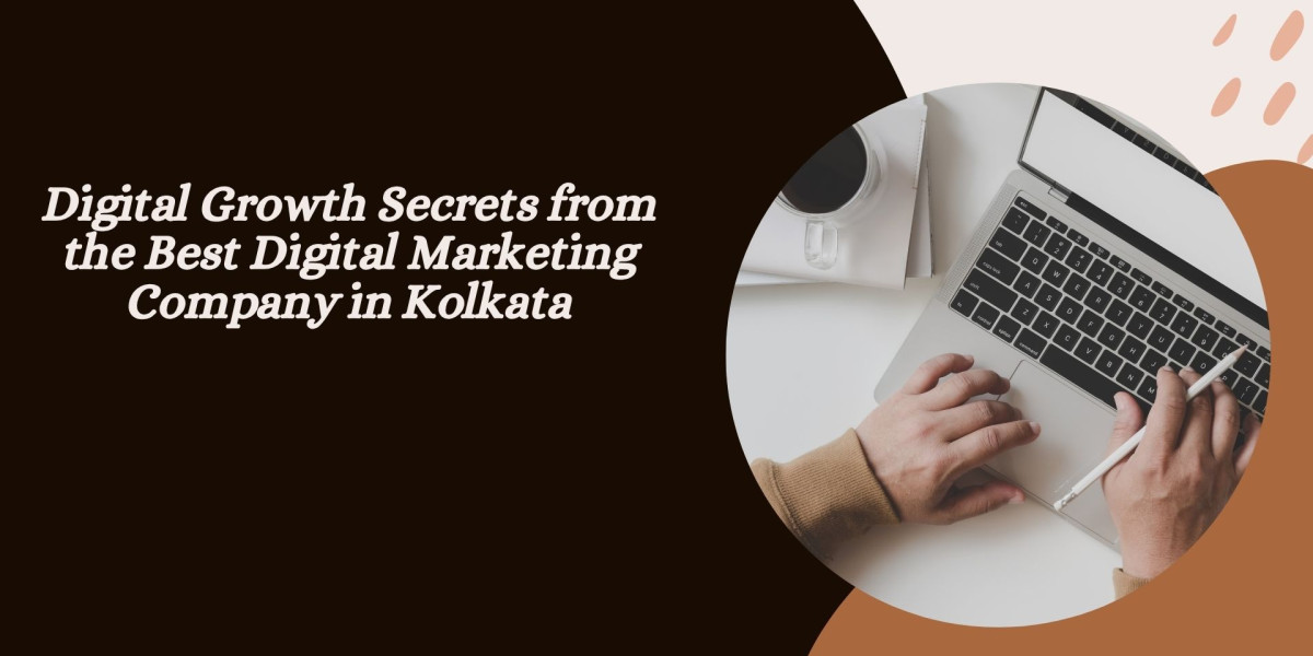 Digital Growth Secrets from the Best Digital Marketing Company in Kolkata