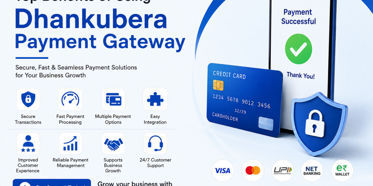 Top Benefits of Using Dhankubera Payment Gateway for Secure Online Payments