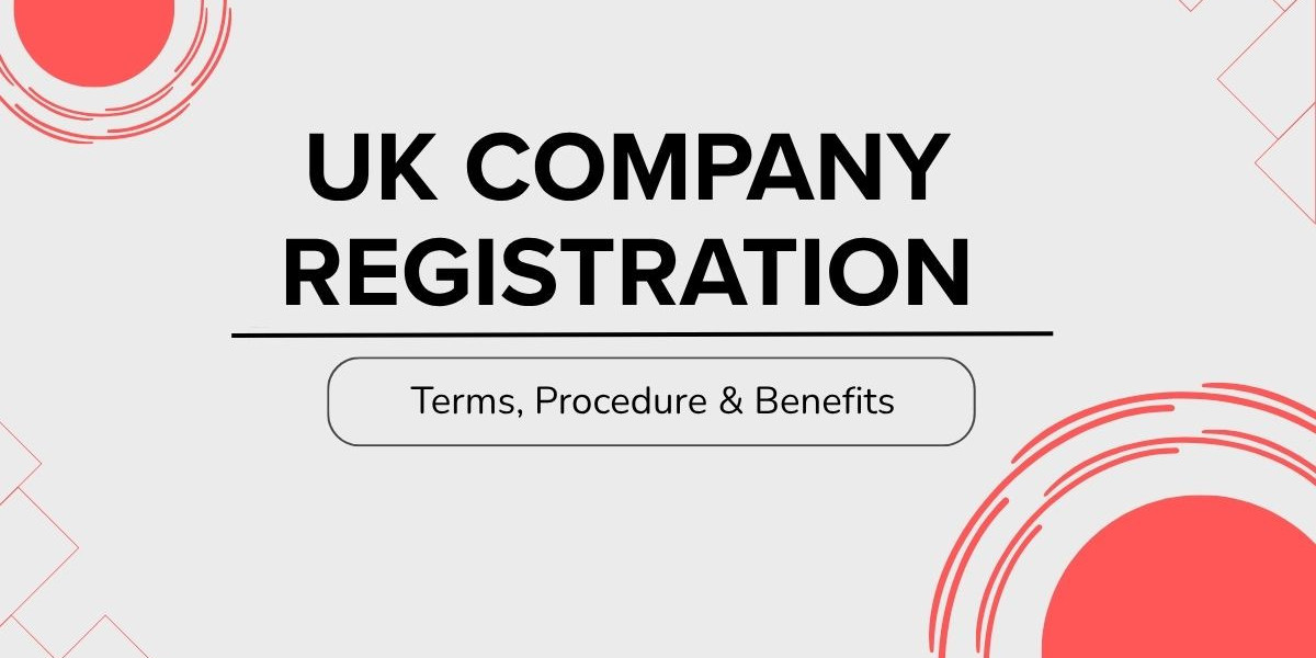 UK Company Registration – Their Terms, Procedure & Benefits 