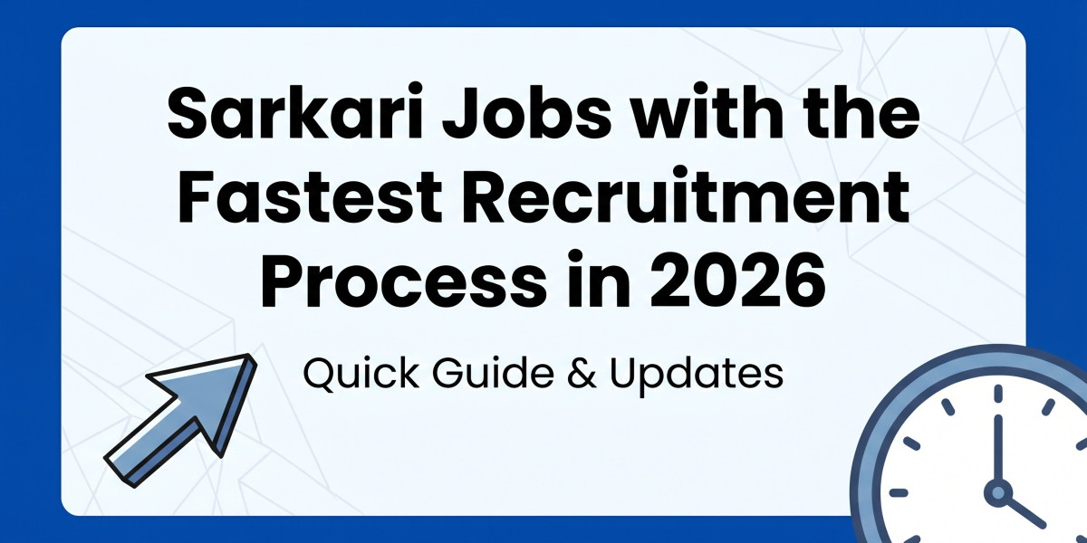 Sarkari Jobs with the Fastest Recruitment Process in 2026
