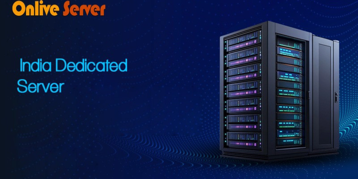 Cheap India Dedicated Server: Best Choice by OnliveServer