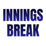Innings Break