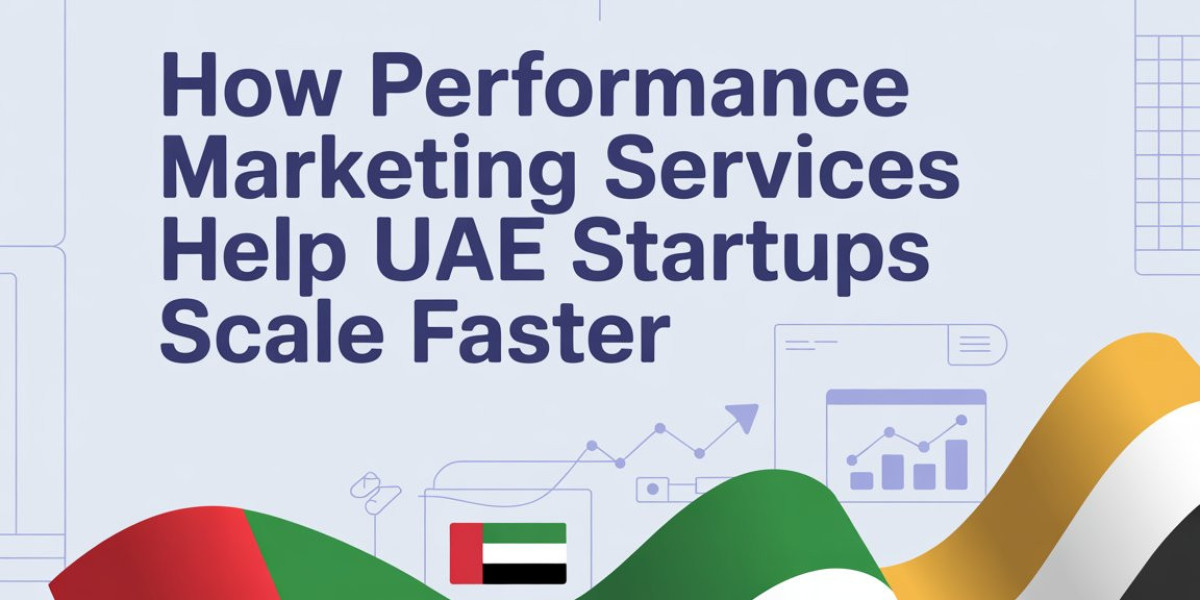 How Performance Marketing Services Help UAE Startups Scale Faster