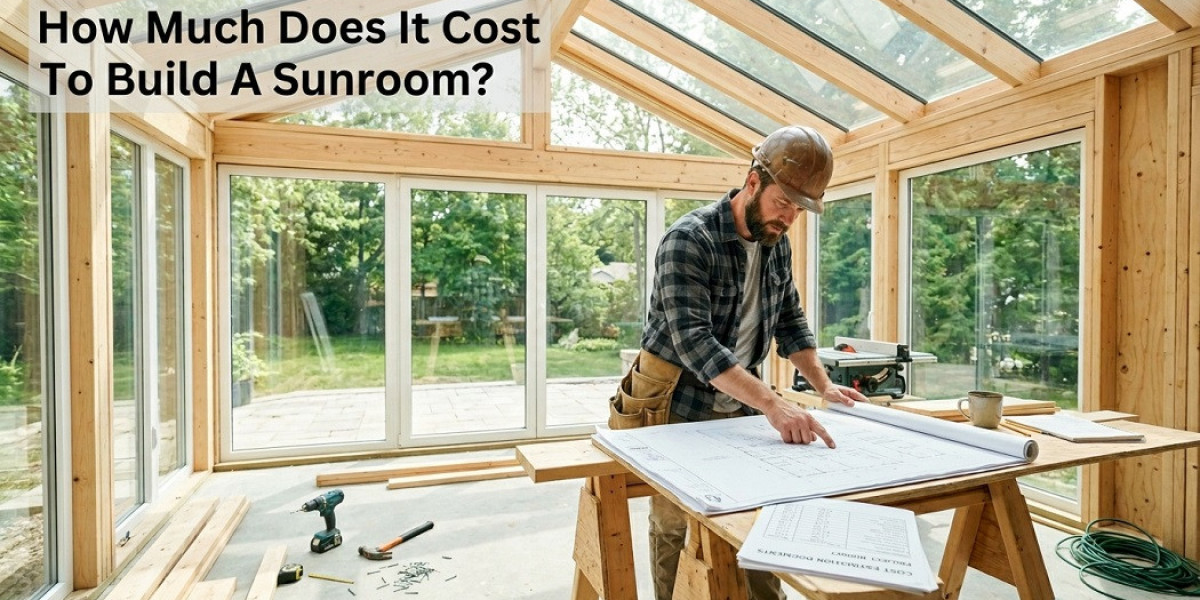 How Much Does It Cost To Build A Sunroom​?