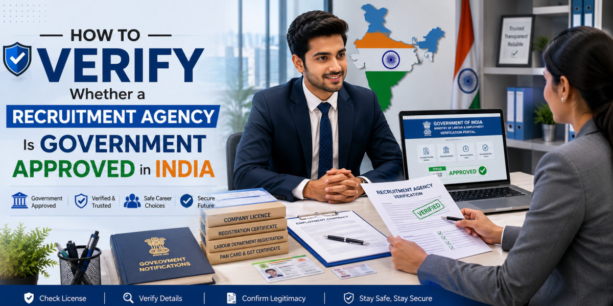 How to Verify Whether a Recruitment Agency Is Government Approved in India