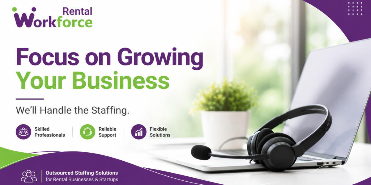 Outsource Staffing for Rental Businesses and Growing Startups in 2026: Work Smarter, Not Harder