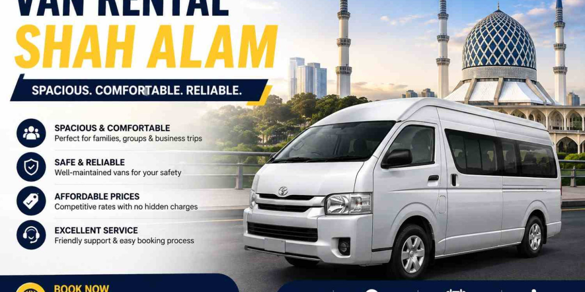 Van Rental Shah Alam: Complete Guide to Choosing the Right Vehicle