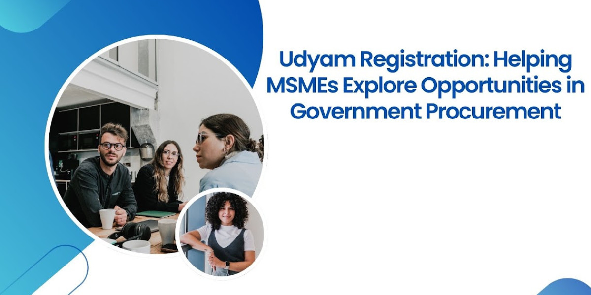 Udyam Registration: Helping MSMEs Explore Opportunities in Government Procurement