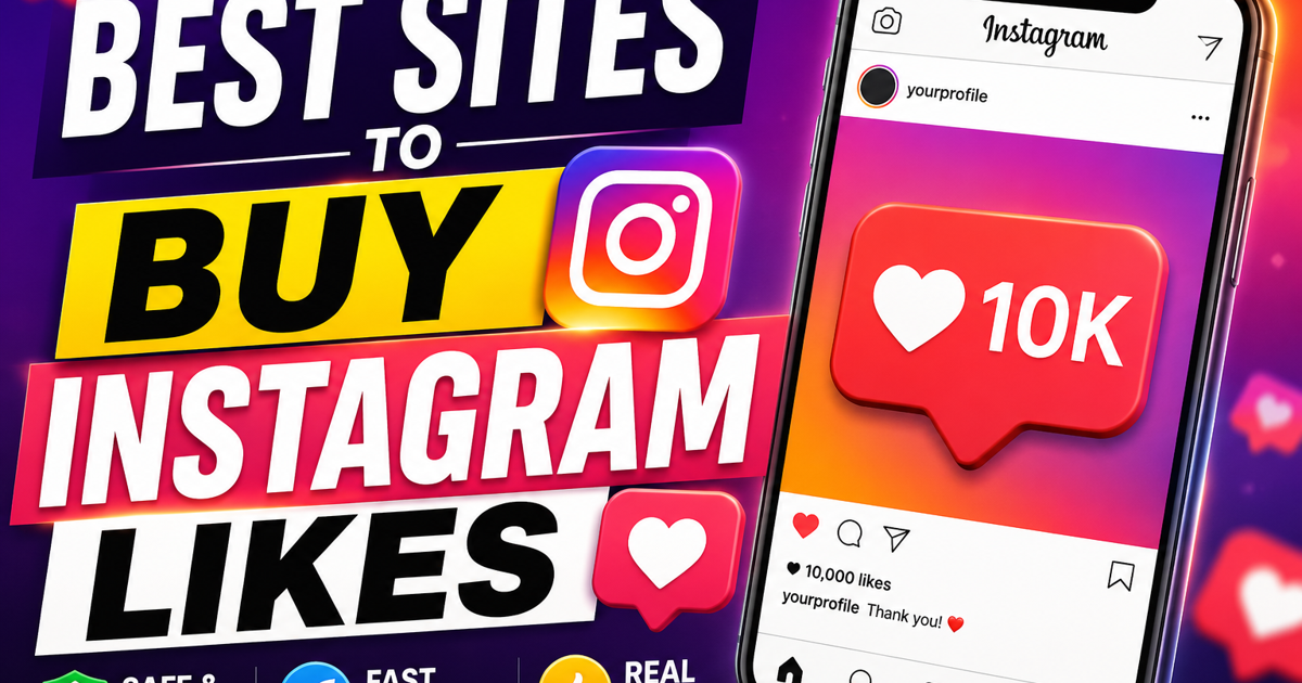 10 Best Sites to Buy Instagram Likes in 2026