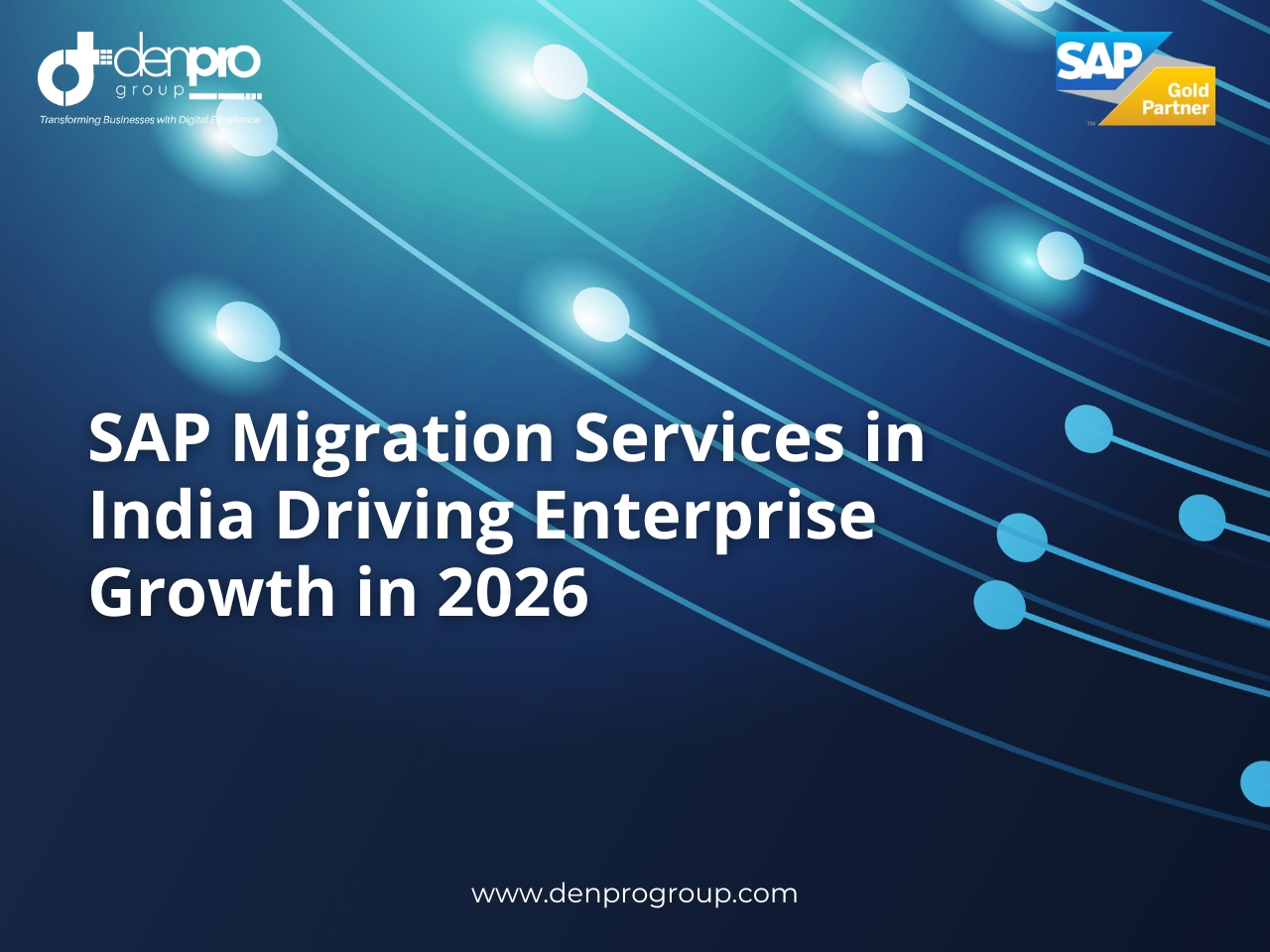 SAP Migration Services in India | S/4HANA | Denpro Group | 2026