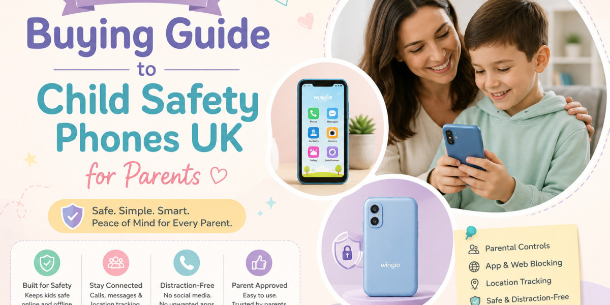 Child Safety Phones UK: What Parents Need to Know Before Buying