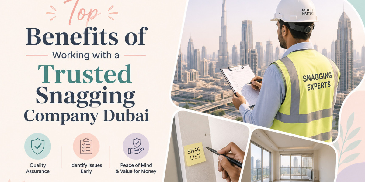 When Should You Hire a Property Snagging Company in UAE?