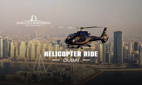 Helicopter Ride Dubai : Experience Dubai from the Sky