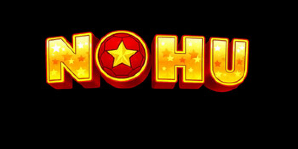 NOHU: Điểm Đến Giải Trí Số Hiện Đại Với Tiêu Chuẩn Quốc Tế